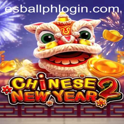 CHINESENEWYEAR2: Exploring the Vibrant Casino Game Experience on Esball.ph