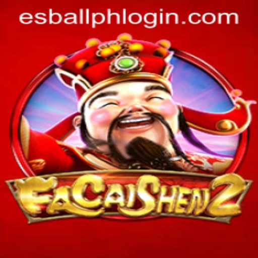 Explore the Exciting World of FaCaiShen2 on esball.ph